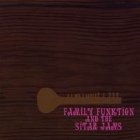 Family Funktion And The Sitar Jams